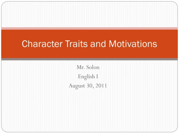 Character Traits and Motivations
