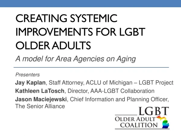 Creating Systemic improvements for lgbt older adults