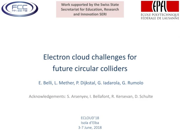 E lectron cloud challenges for future circular colliders