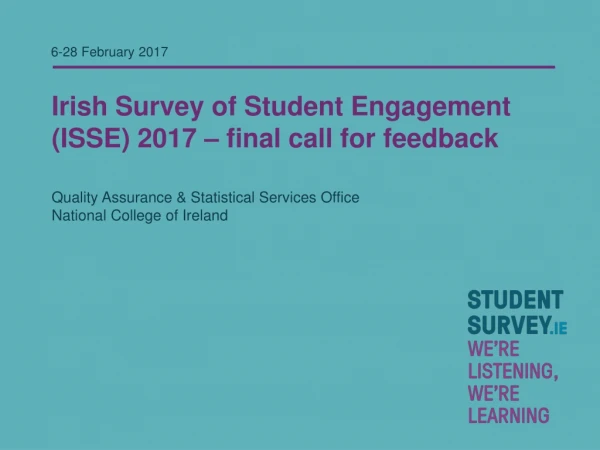 Irish Survey of Student Engagement (ISSE) 2017 – final call for feedback