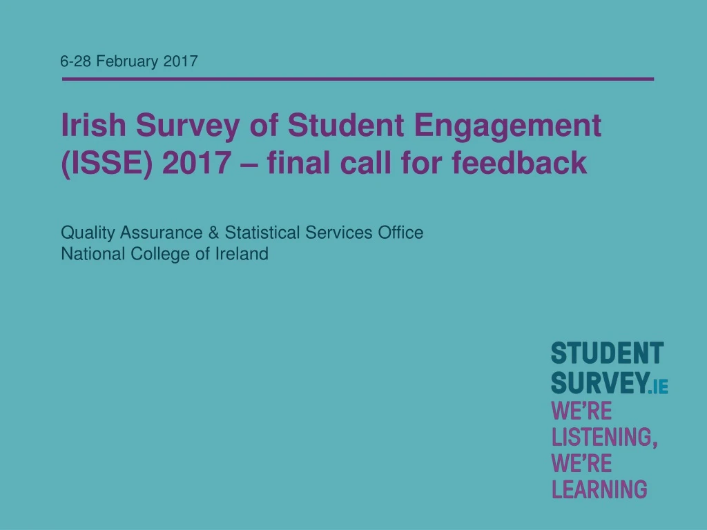 irish survey of student engagement isse 2017 final call for feedback