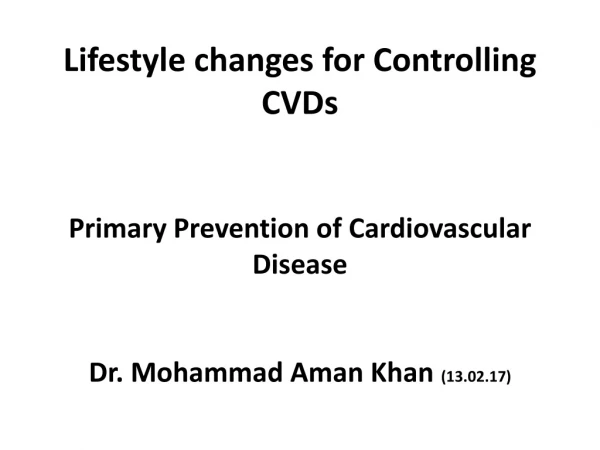 Life style risk factors for CVDs