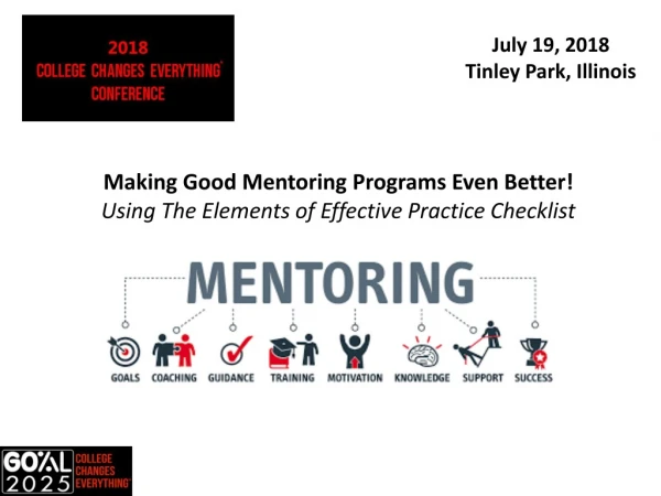 Making Good Mentoring Programs Even Better! Using The Elements of Effective Practice Checklist