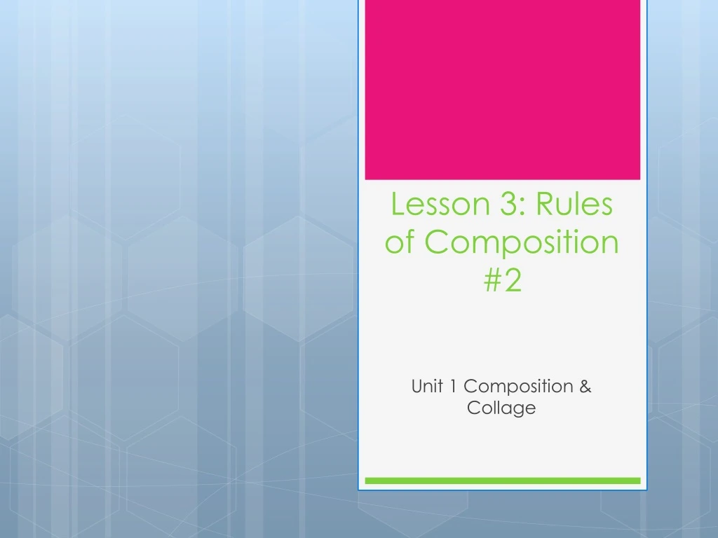 lesson 3 rules of composition 2