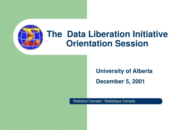 The Data Liberation Initiative Orientation Session