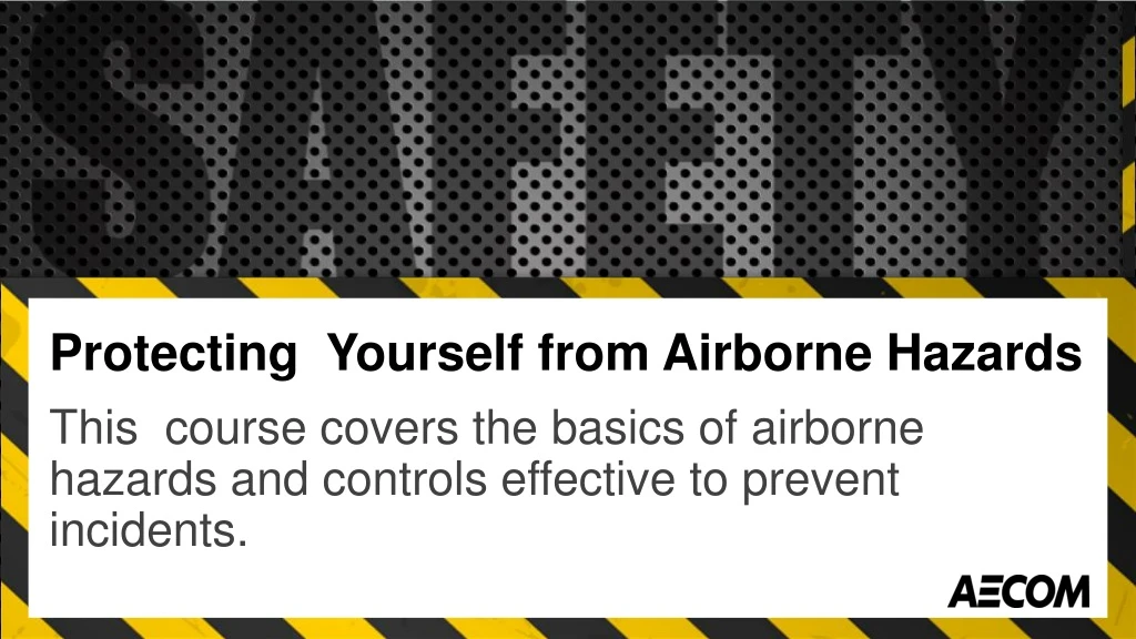 protecting yourself from airborne hazards