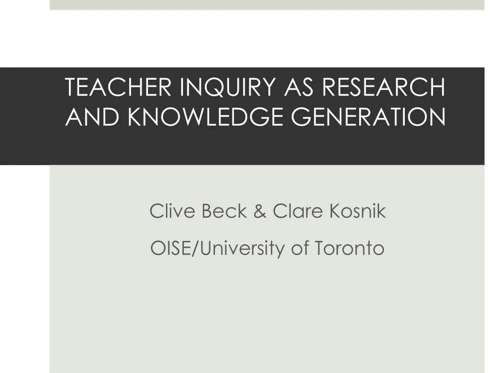 teacher inquiry as research and knowledge generation