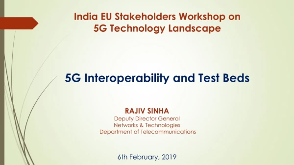 India EU Stakeholders Workshop on 5G Technology Landscape