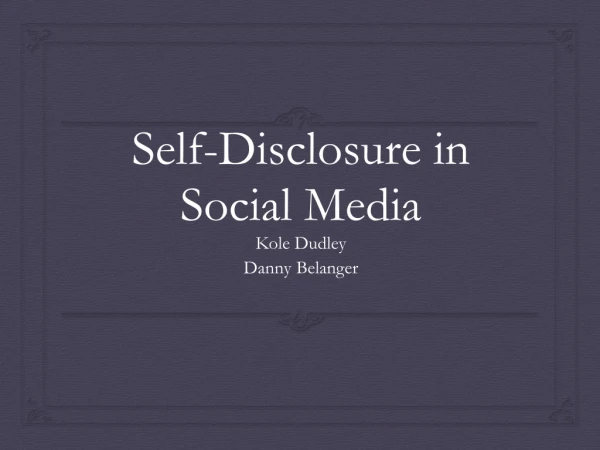 Self-Disclosure in Social Media