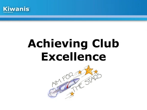 Achieving Club Excellence