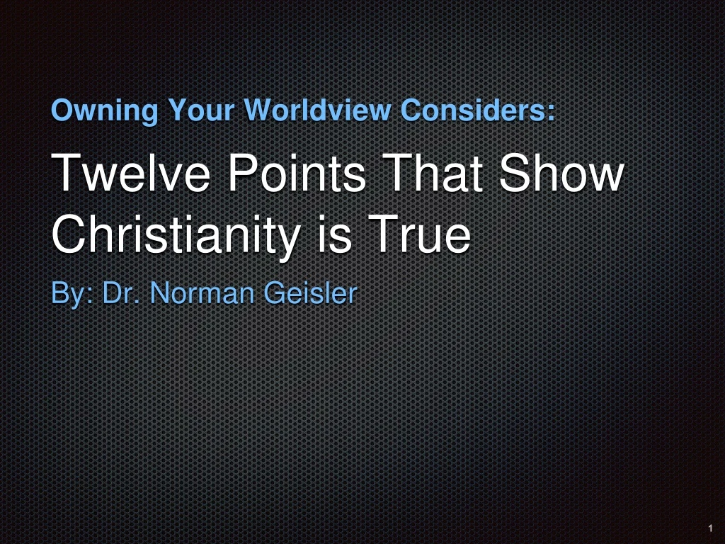twelve points that show christianity is true