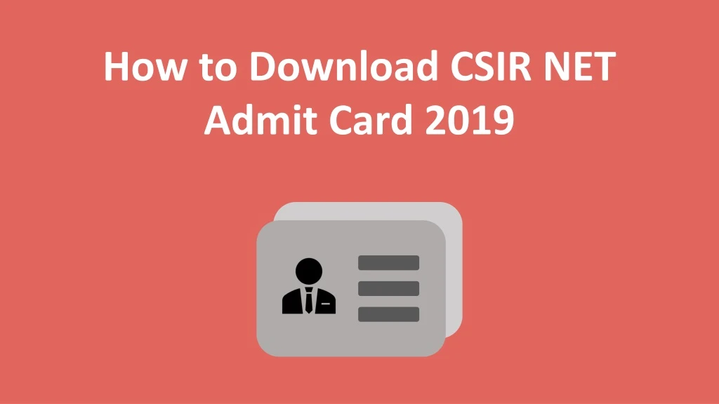 how to download csir net admit card 2019