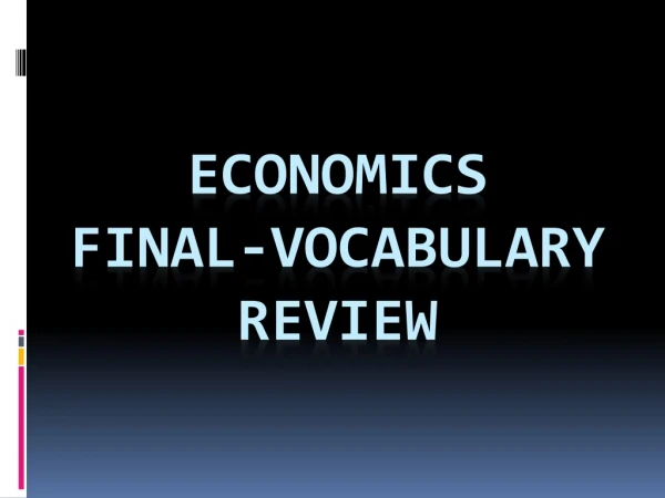 ECONOMICS Final-vocabulary review