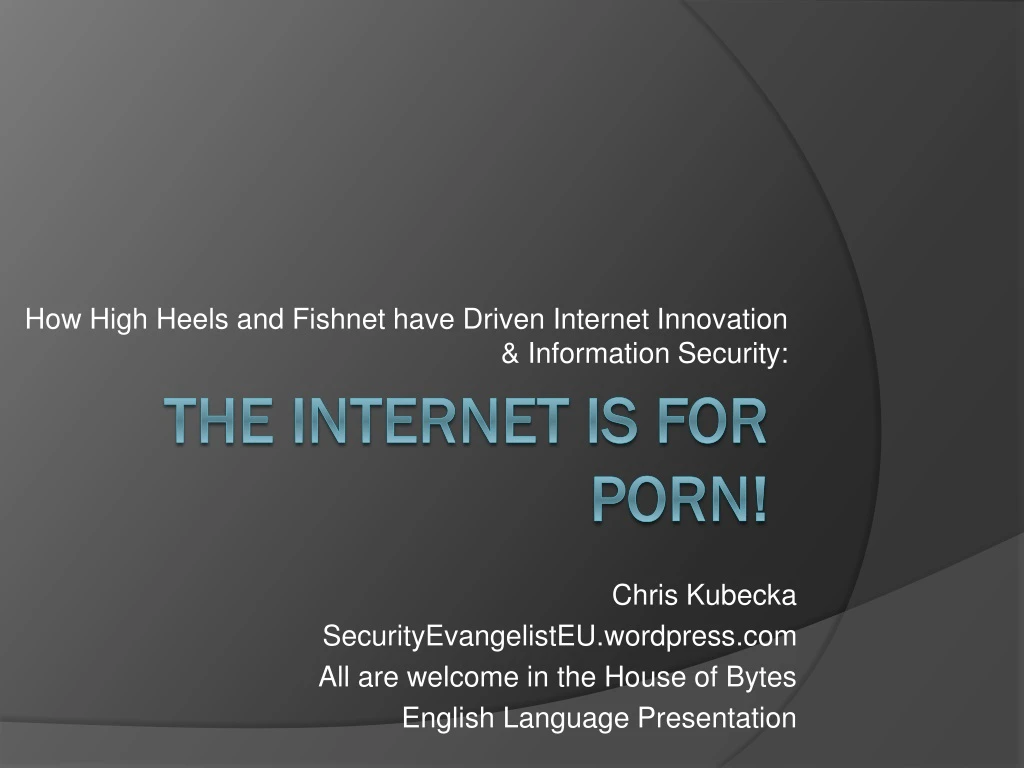 PPT - The Internet is for Porn! PowerPoint Presentation, free download -  ID:8955662