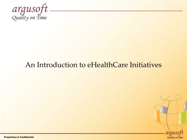 An Introduction to eHealthCare Initiatives