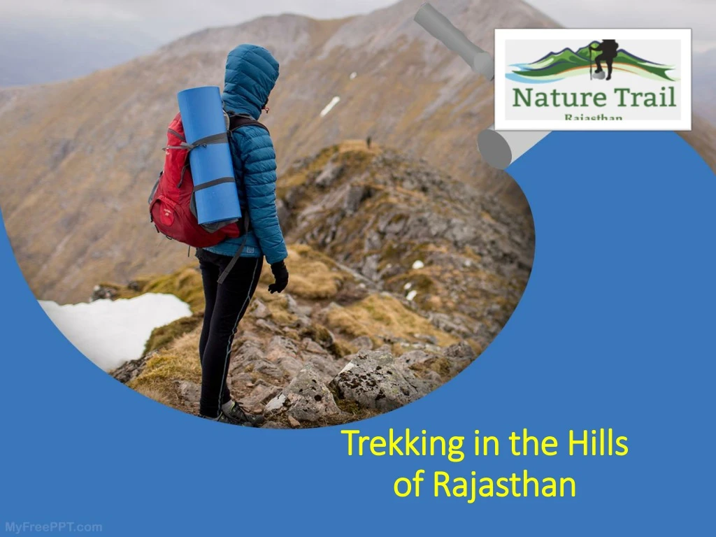 trekking in the hills of rajasthan