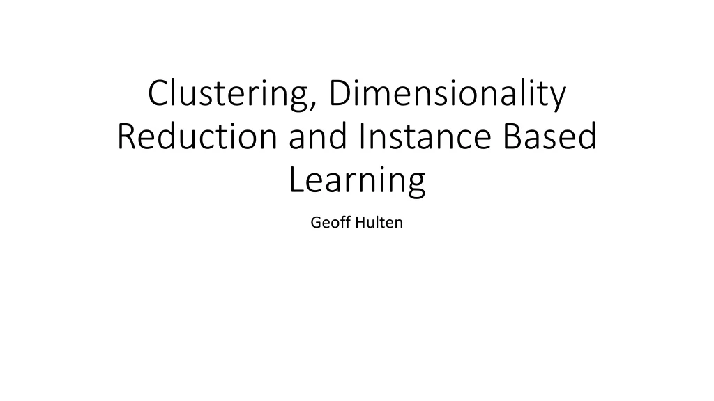 clustering dimensionality reduction and instance based learning