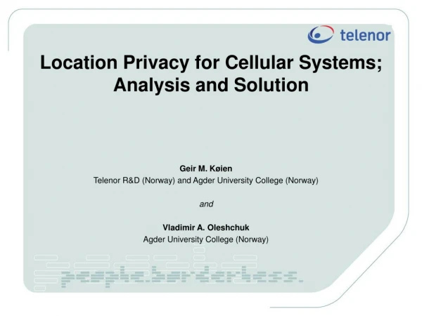 Location Privacy for Cellular Systems; Analysis and Solution
