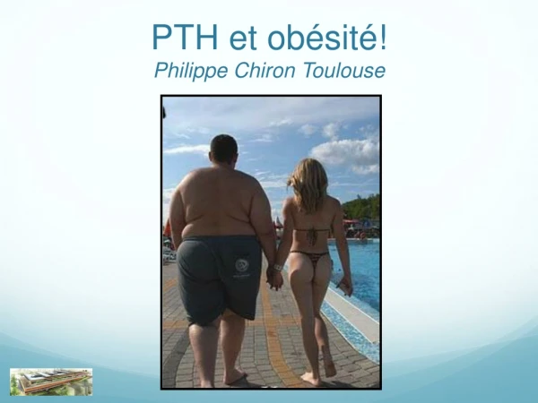 PTH et obésité ! Philippe Chiron Toulouse