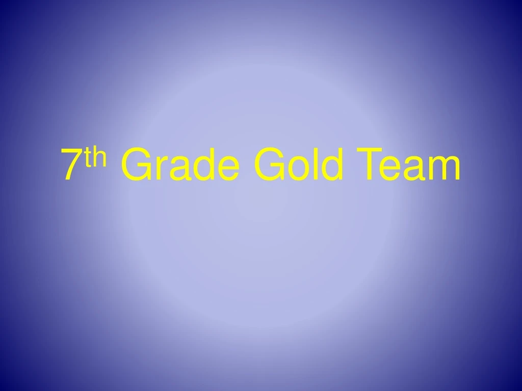 7 th grade gold team