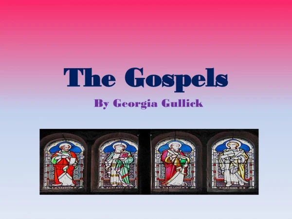 The Gospels