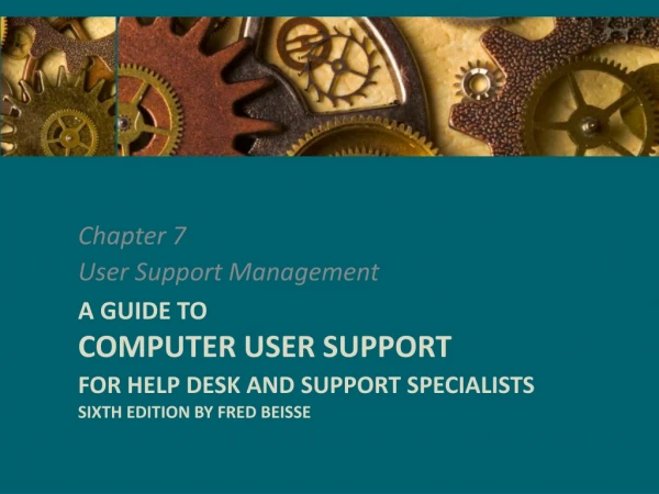 Chapter 7 User Support Management