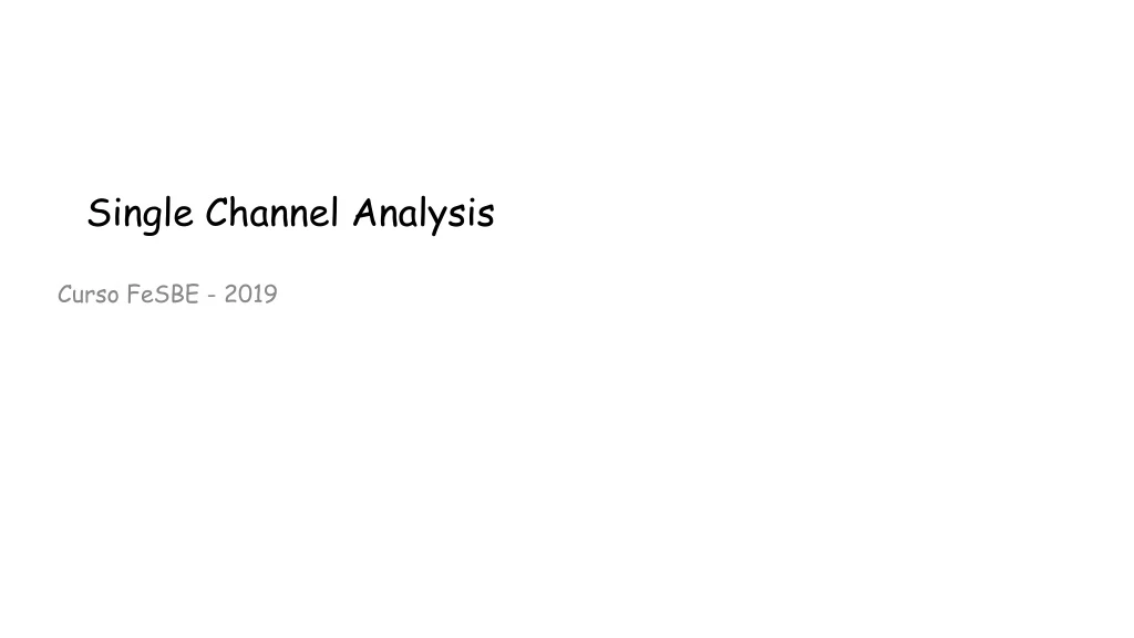 single channel analysis