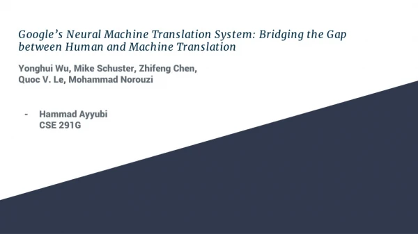 Google’s Neural Machine Translation System: Bridging the Gap between Human and Machine Translation