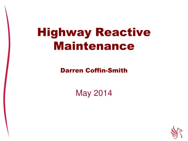 Highway Reactive Maintenance Darren Coffin-Smith