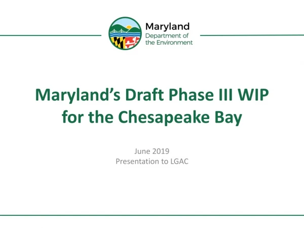 Maryland’s Draft Phase III WIP for the Chesapeake Bay