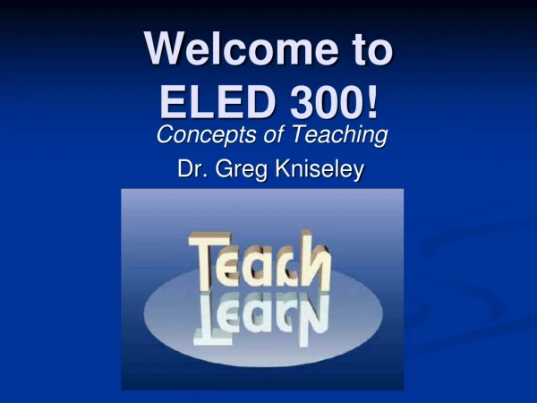 Welcome to ELED 300!