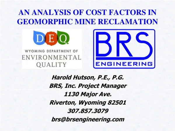 AN ANALYSIS OF COST FACTORS IN GEOMORPHIC MINE RECLAMATION