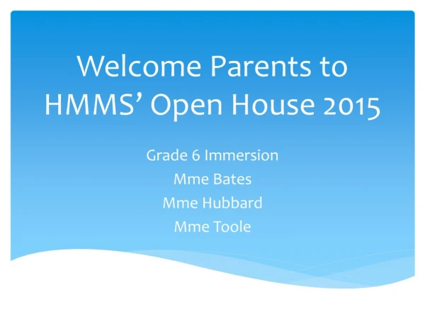 Welcome Parents to HMMS’ Open House 2015