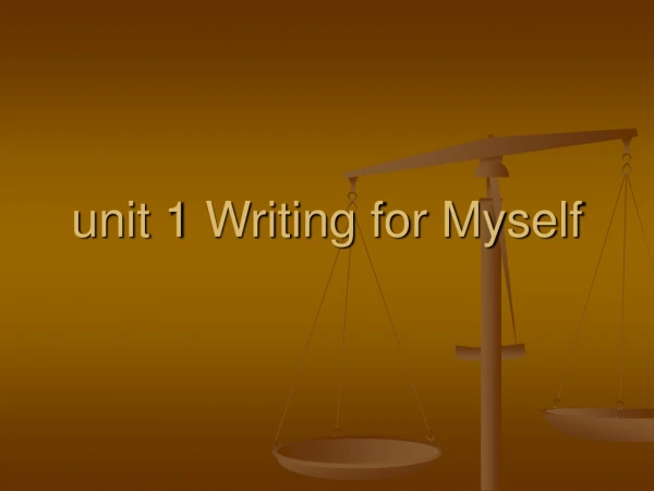 unit 1 Writing for Myself