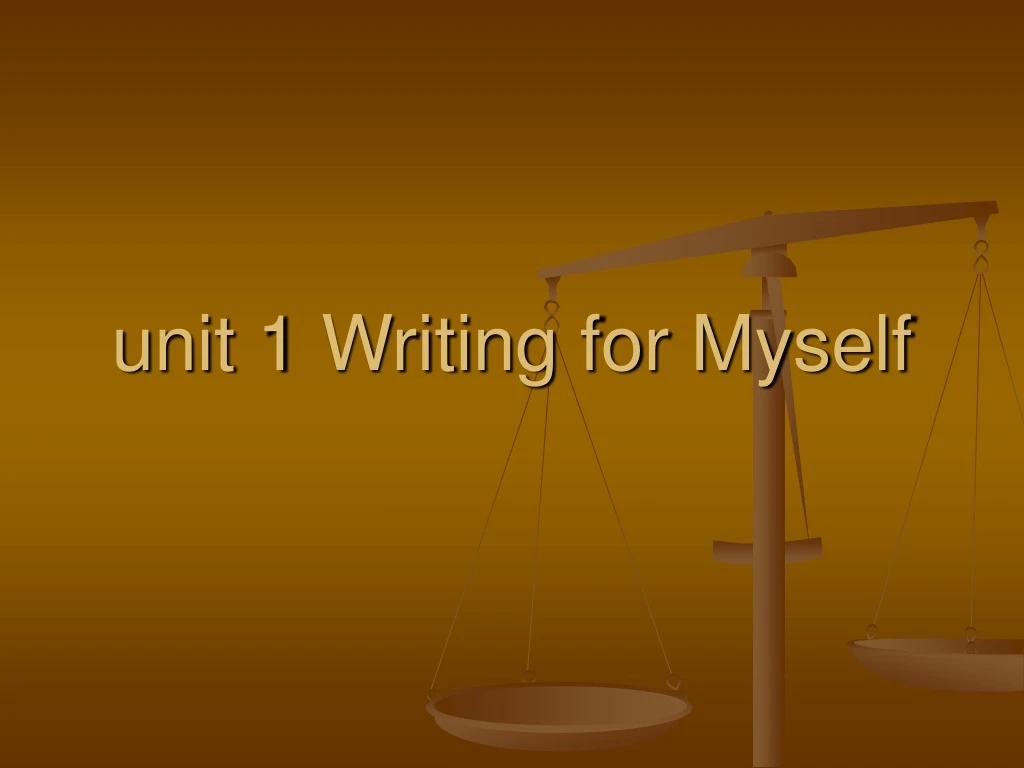 unit 1 writing for myself