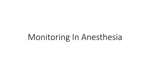 Monitoring In Anesthesia