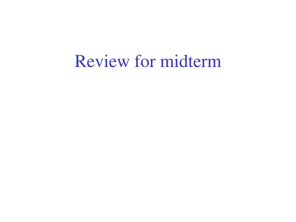 Review for midterm