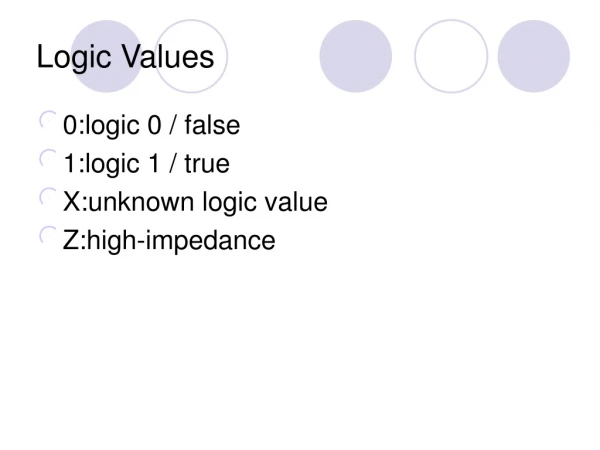 Logic Values