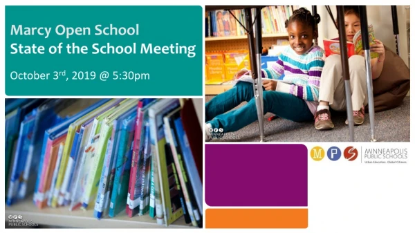 Marcy Open School State of the School Meeting October 3 rd , 2019 @ 5:30pm
