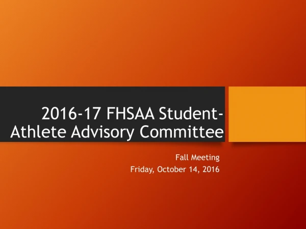 201 6 -1 7 FHSAA Student-Athlete Advisory Committee