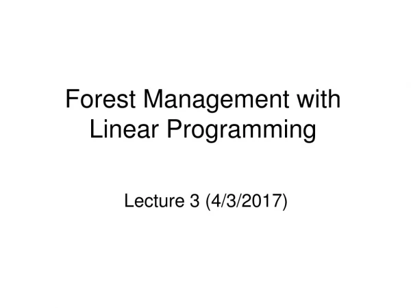 Forest Management with Linear Programming
