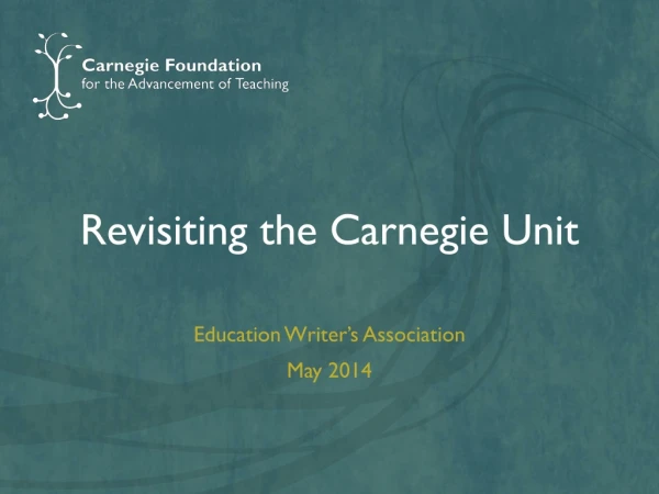 Revisiting the Carnegie Unit