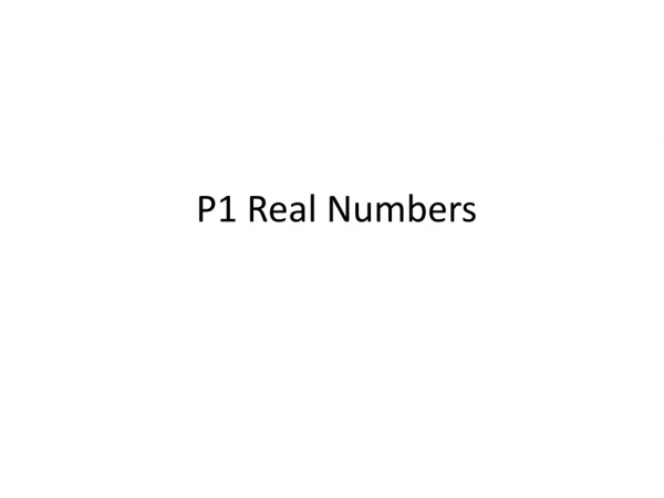 P1 Real Numbers