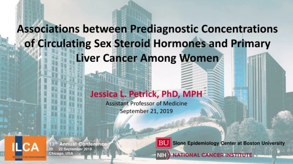 Jessica L. Petrick, PhD, MPH Assistant Professor of Medicine September 21, 2019