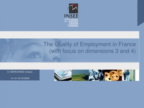 The Quality of Employment in France (with focus on dimensions 3 and 4)