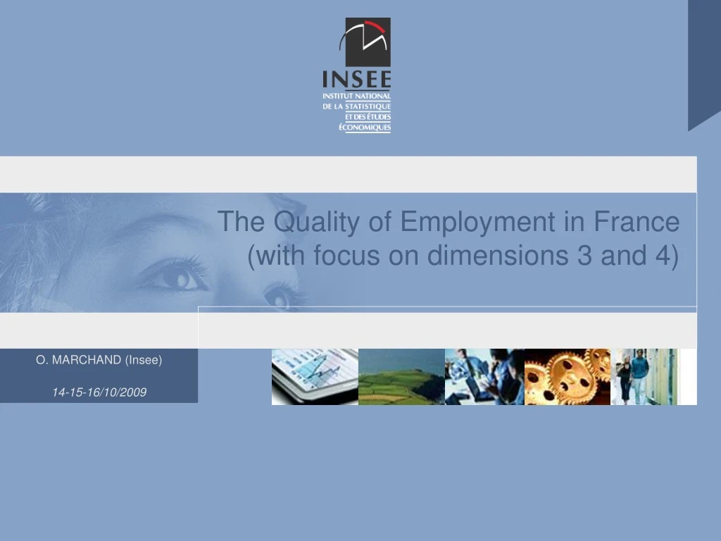 the quality of employment in france with focus on dimensions 3 and 4