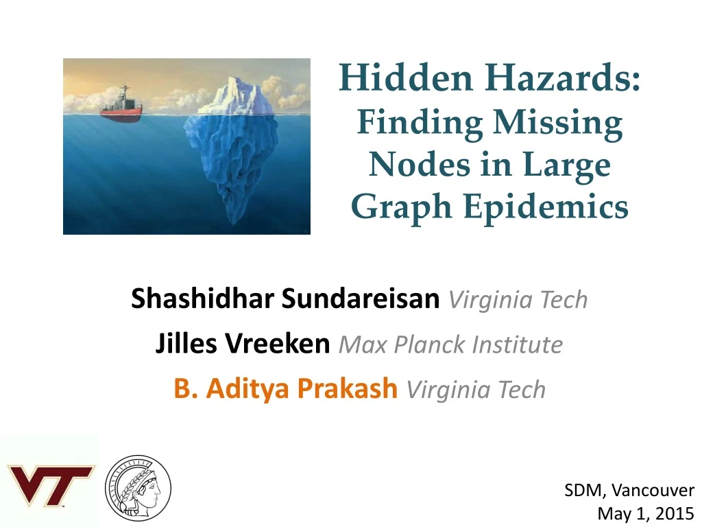 hidden hazards finding missing nodes in large graph epidemics