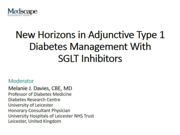 New Horizons in Adjunctive Type 1 Diabetes Management With SGLT Inhibitors