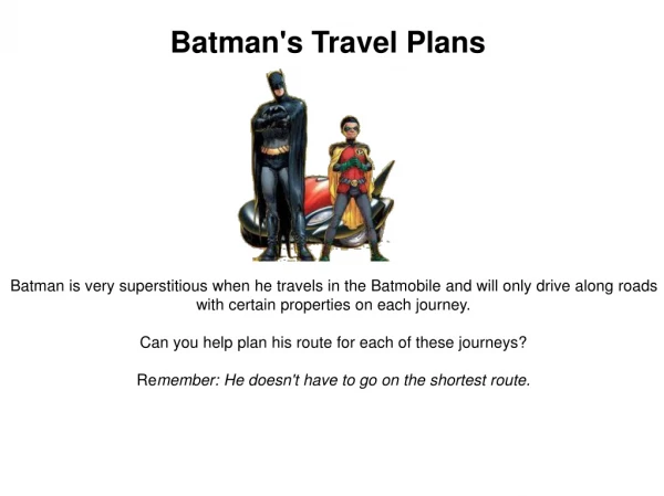 Batman's Travel Plans