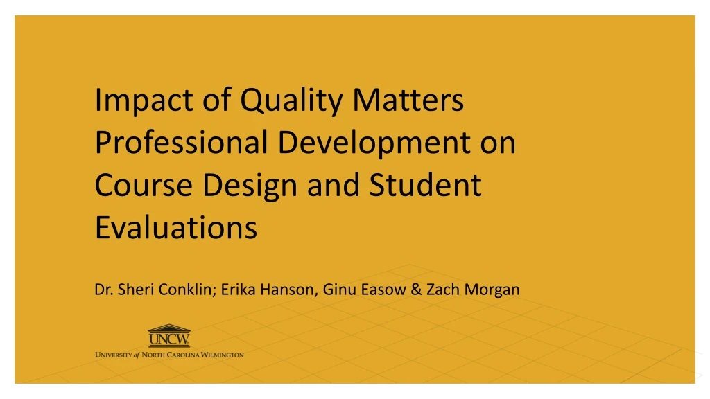 impact of quality matters professional development on course design and student evaluations